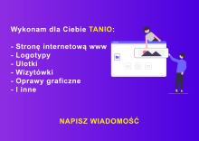 Wykonam TANIO stronę internetową, logotypy, ulotki, wizytówki itp
