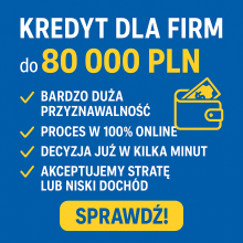 KREDYT DLA FIRM do 80 000 PLN. Bardzo duża przyznawalnosć!