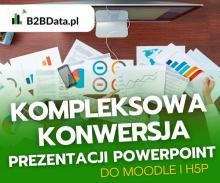Kompleksowa konwersja prezentacji PowerPoint do Moodle i H5P