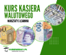 Kurs – Kasjer Walutowy