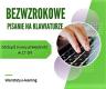 Bezwzrokowe pisanie na klawiaturze (warsztaty e-learningowe)